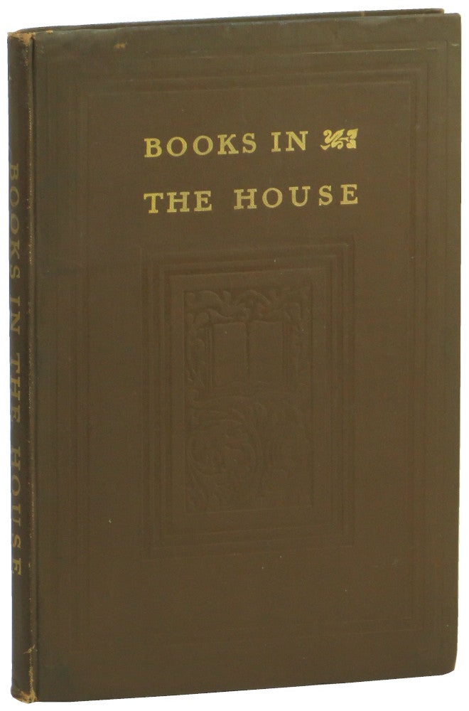 Item #51164 Books in the House: An Essay on Private Libraries and Collections for Old and Young. Alfred W. Pollard.