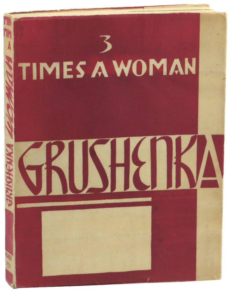 Item #51365 Grushenka: Three Times a Woman. The Story of A Russian Serf Girl Compiled From Contemporary Documents In the Russian Police Files and Private Archives of Russian Libraries. Val Lewton, attributed.