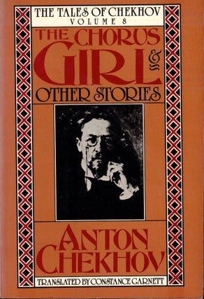 Item #51404 The Chorus Girl and Other Stories. Anton Chekhov