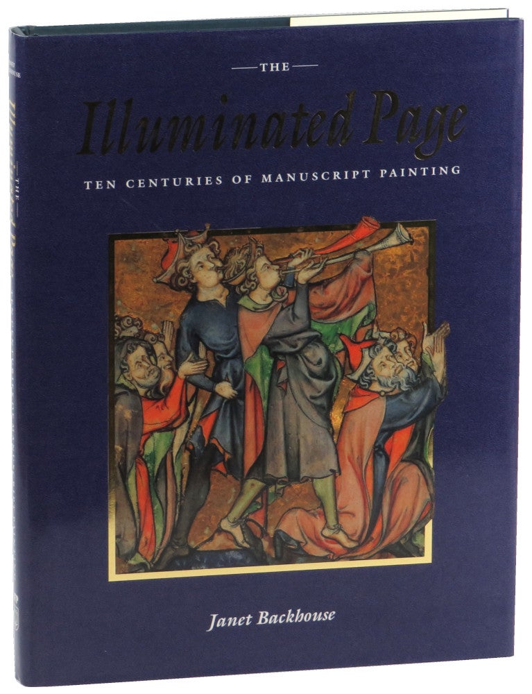 Item #51441 The Illuminated Page: Ten Centuries of Manuscript Painting in The British Library. Janet Backhouse.