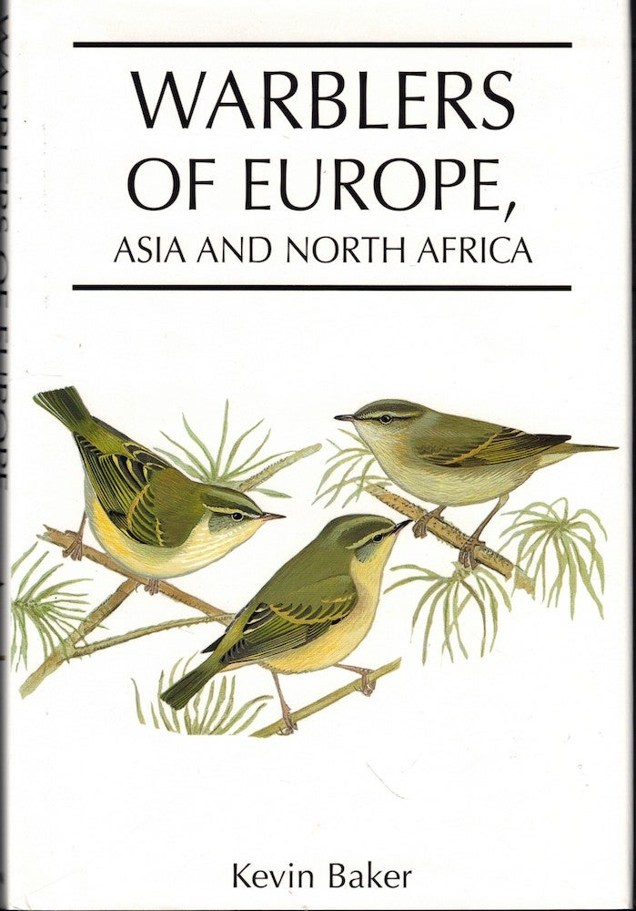 Item #51462 Warblers of Europe, Asia, and North Africa. Kevin Baker.