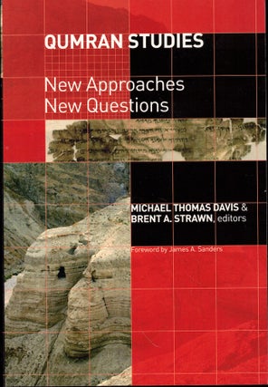 Item #51469 Qumran Studies: New Approaches, New Questions. Michael Thomas Davis, Brent A. Strawn