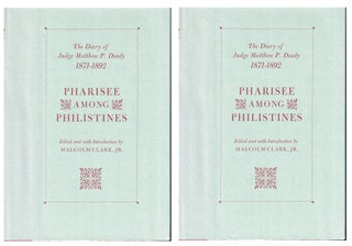 Item #51483 Pharisee Among the Philistines: The Diary of Judge Matthew P. Deady 1871-1892....