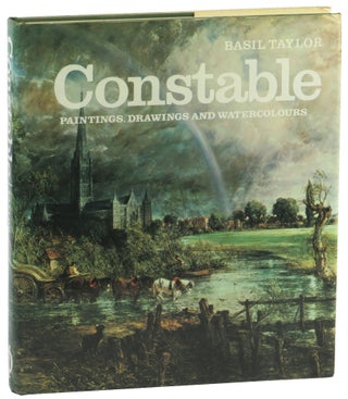Item #51542 Constable: Paintings, Drawings, and Watercolours. Basil Taylor
