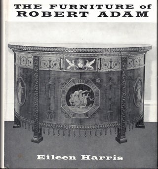 Item #51579 The Furniture of Robert Adam. Eileen Harris