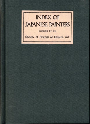 Item #51598 Index of Japanese Painters. Society of Friends of Eastern Art