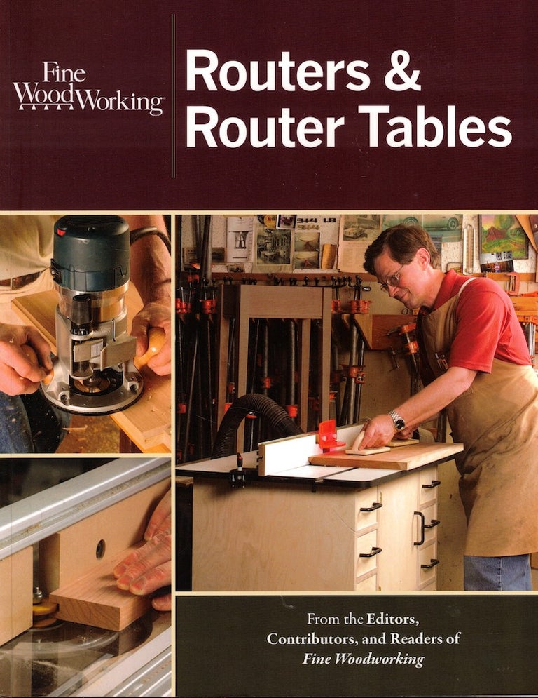 Item #51738 Routers & Router Tables. of Fine Woodworking.
