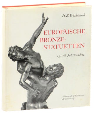 Item #51828 Europaische Bronze-Statuetten 15.-18. Jahrhundert. H. R. Weihrauch