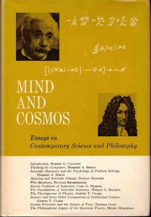Item #51840 Mind and Cosmos: Essays in Contemporary Science and Philosophy. Robert G. Colodny
