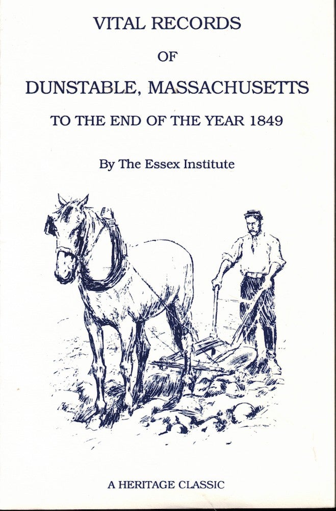 Item #52037 Vital Records of Dunstable Massachusetts to the End of the Year 1849. Essex Institute.