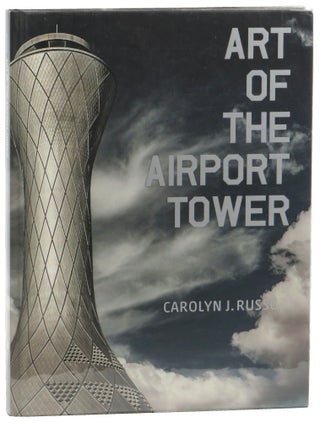 Item #52056 Art of the Airport Tower. Carolyn J. Russo