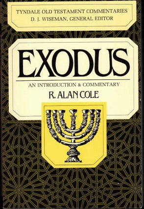 Item #52108 Exodus: An Introduction and Commentary. R. Alan Cole