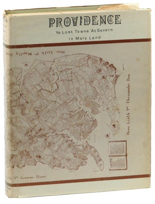 Item #52145 Providence, Ye Lost Towne at Severn in Mary Land. James E. Moss