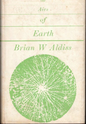 Item #52206 The Airs of Earth. Brian Aldiss
