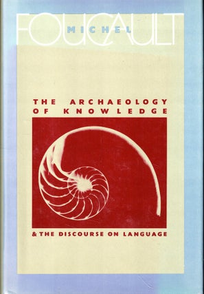 Item #52267 The Archaeology of Knowledge. Foucault. Michel