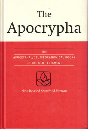 Item #52293 The Apocrypha: The Apocryphal/Deuterocanonical Books of the Old Testament