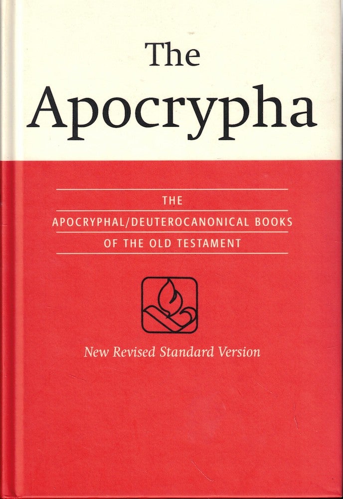 Item #52293 The Apocrypha: The Apocryphal/Deuterocanonical Books of the Old Testament.
