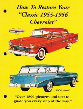 Item #52347 How to Restore Your "Classic 1955-1956 Chevrolet" Harold J. Louisiana