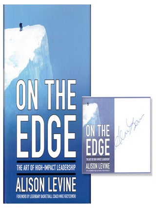 Item #52357 On the Edge: The Art of High Impact Leadership. Alison Levine