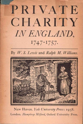 Item #52469 Private Charity in England 1747-1757. W S. Lewis, Ralph M. Williams