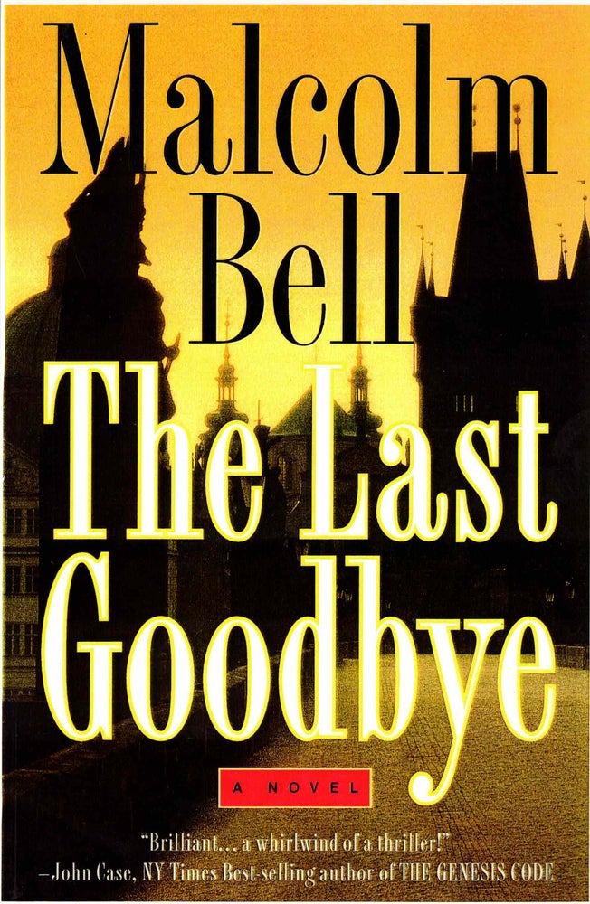 Item #52497 The Last Goodbye. Malcolm Bell.