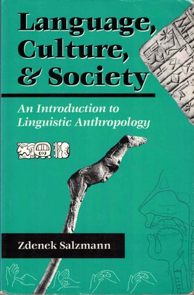 Item #52547 Language, Culture, and Society: An Introduction to Linguistic Anthropology. Zdenek...
