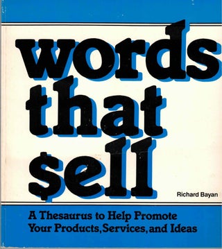 Item #52703 Words That Sell. Richard Bayan