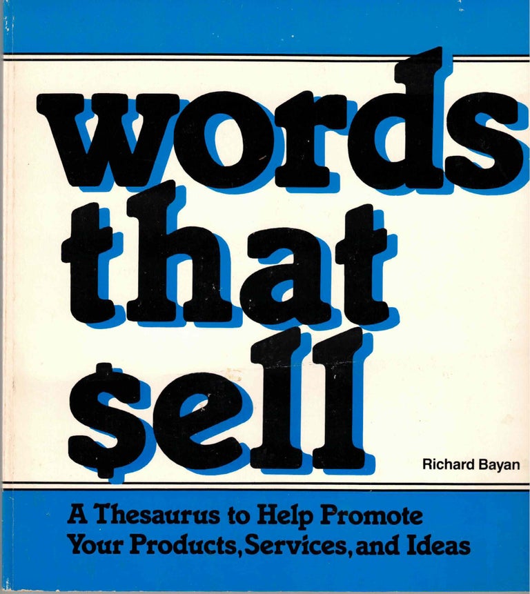 Item #52703 Words That Sell. Richard Bayan.