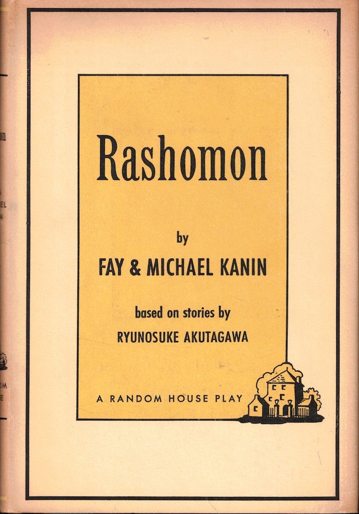 Item #52713 Rashomon. Fay, Michael Kanin.