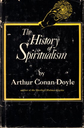 Item #52855 History of Spiritualism. Arthur Conan Doyle