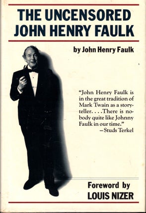 Item #52856 The Uncensored John Henry Faulk. John Hnery Faulk