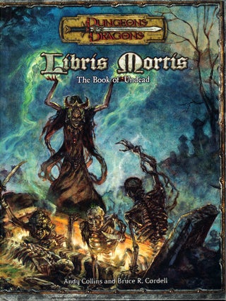 Item #52942 Libris Mortis: Book of the Undead. Andy Collins, Bruce Cordell