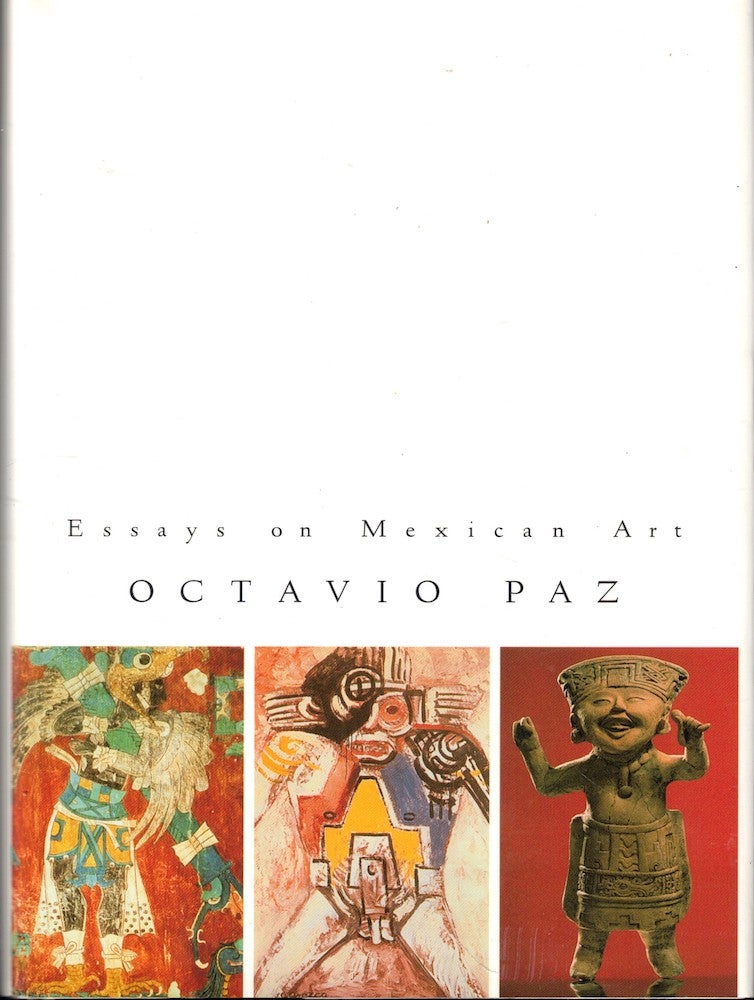 Item #53053 Essays on Mexican Art. Octavio Paz.