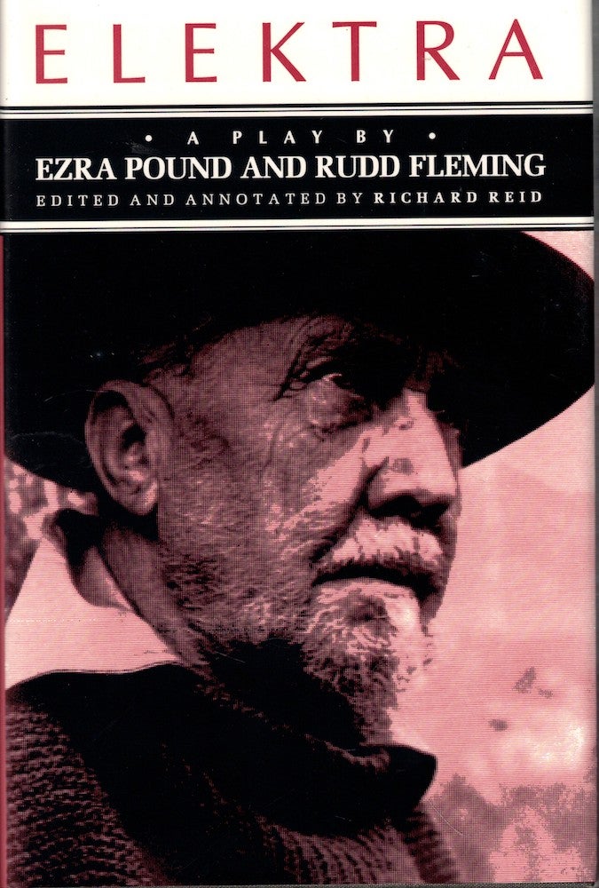 Item #53262 Elektra: A Play. Ezra Pound, Rudd Fleming.
