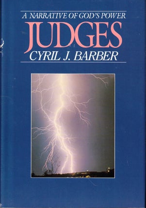 Item #53328 Judges: A Narrative of God's Power. Cyril J. Barber
