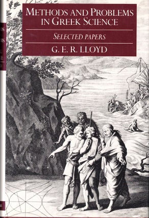 Item #53345 Methods and Problems in Greek Science: Selected Papers. G. E. R. Lloyd