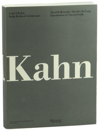 Item #53432 Louis Kahn: In the Realm of Architecture. David B. Brownlee, David G. De Long