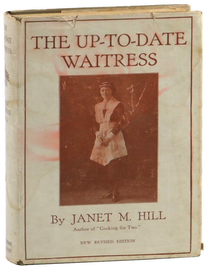 Item #53455 The Up to Date Waitress. Janet M. Hill.