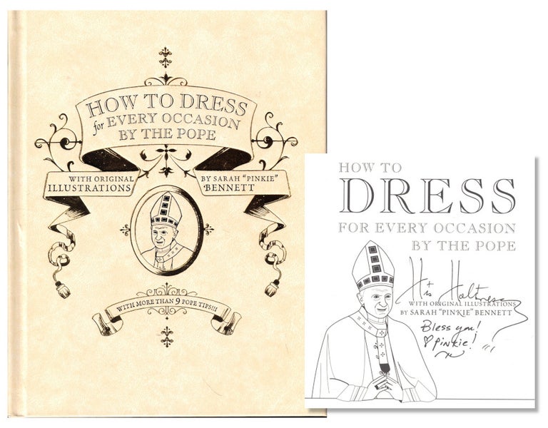 Item #53457 How to Dress For Every Occasion by the Pope. Daniel Handler, Sarah "Pinkie" Bennett, Lemony Snickett, Lisa Brown.