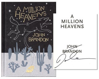Item #53461 A Million Heavens. John Brandon