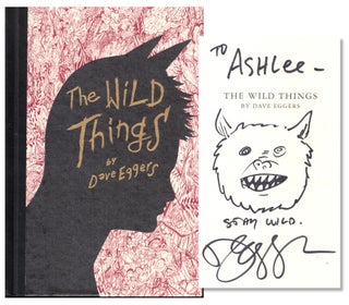 Item #53480 The Wild Things. Dave Eggers