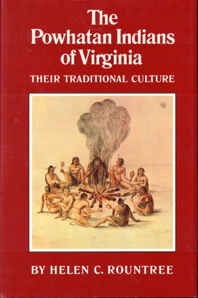 Item #53519 The Powhatan Indians of Virginia: Their Traditional Culture. Helen C. Rountree