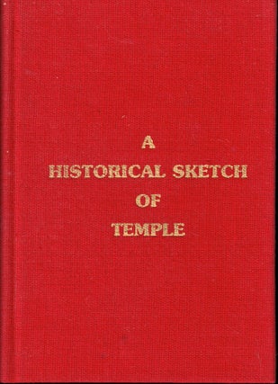 Item #53560 A Historical Sketch of Temple. Ruth Roberts Holder Burrell Williams Holder, Caroline...