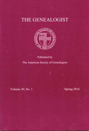 Item #53731 The Genealogist Volume 30, No. 1 Spring 2016. American Society of Genealogists