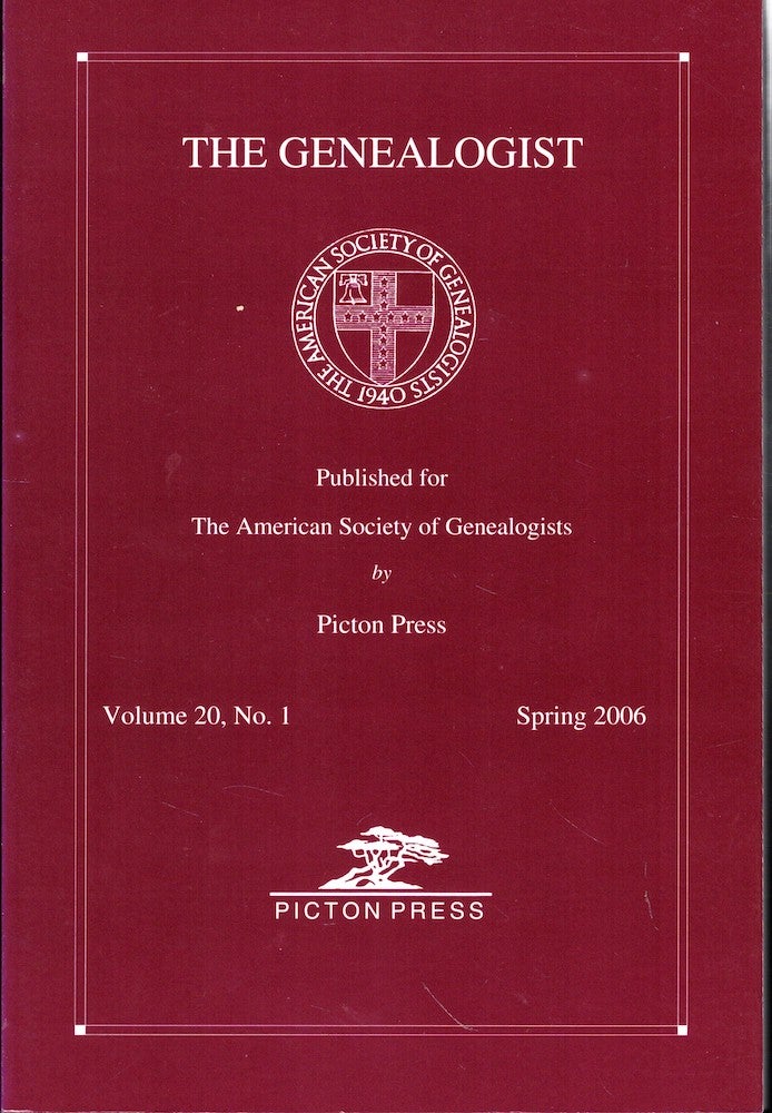 Item #53734 The Genealogist Volume 20, No. 1 Spring 2006. American Society of Genealogists.