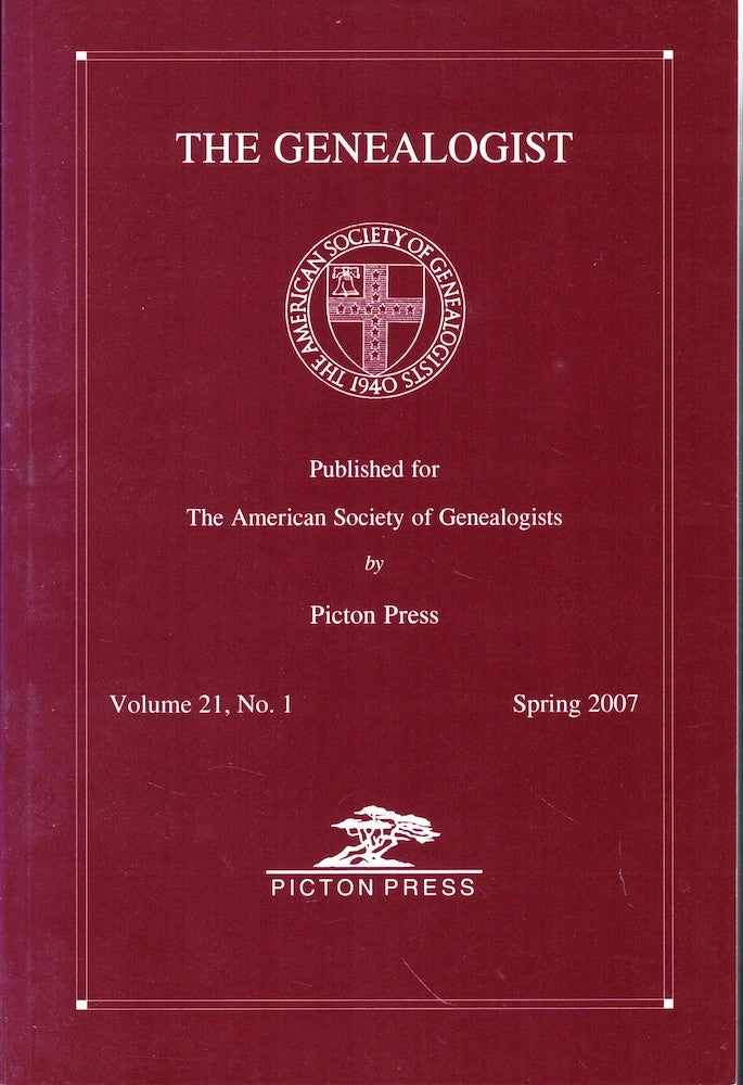 Item #53739 The Genealogist Volume 21, No. 1 Spring 2007. American Society of Genealogists.