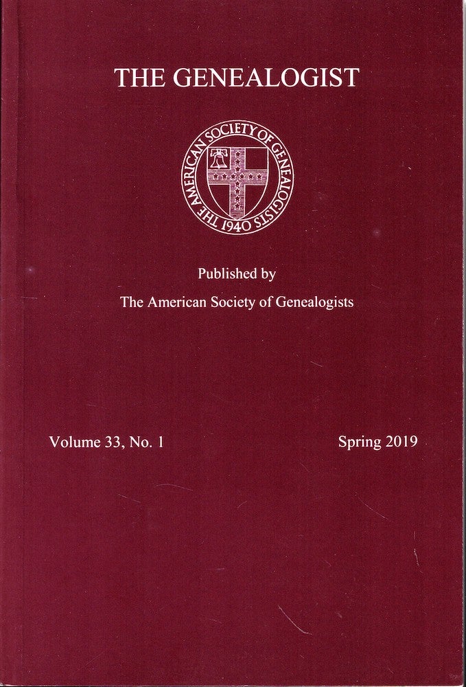 Item #53740 The Genealogist Volume 33, No. 1 Spring 2019. American Society of Genealogists.