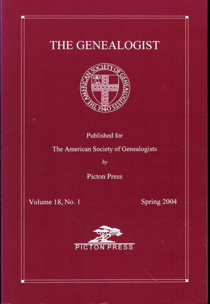 Item #53744 The Genealogist Volume 18, No. 1 Spring 2004. American Society of Genealogists.