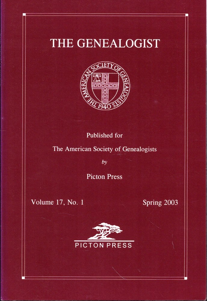 Item #53745 The Genealogist Volume 17, No. 1 Spring 2003. American Society of Genealogists.