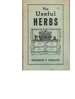 Item #53802 The Useful Herbs. Eleanor P. Chalfin